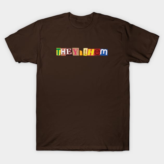 they/them T-Shirt by Mrmera